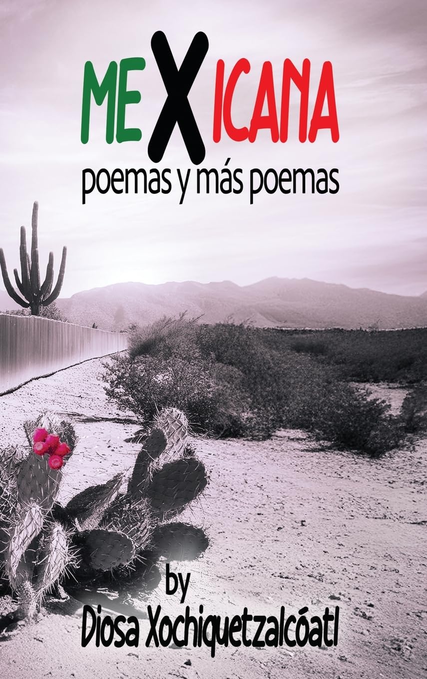MeXicana: poemas y más poemas