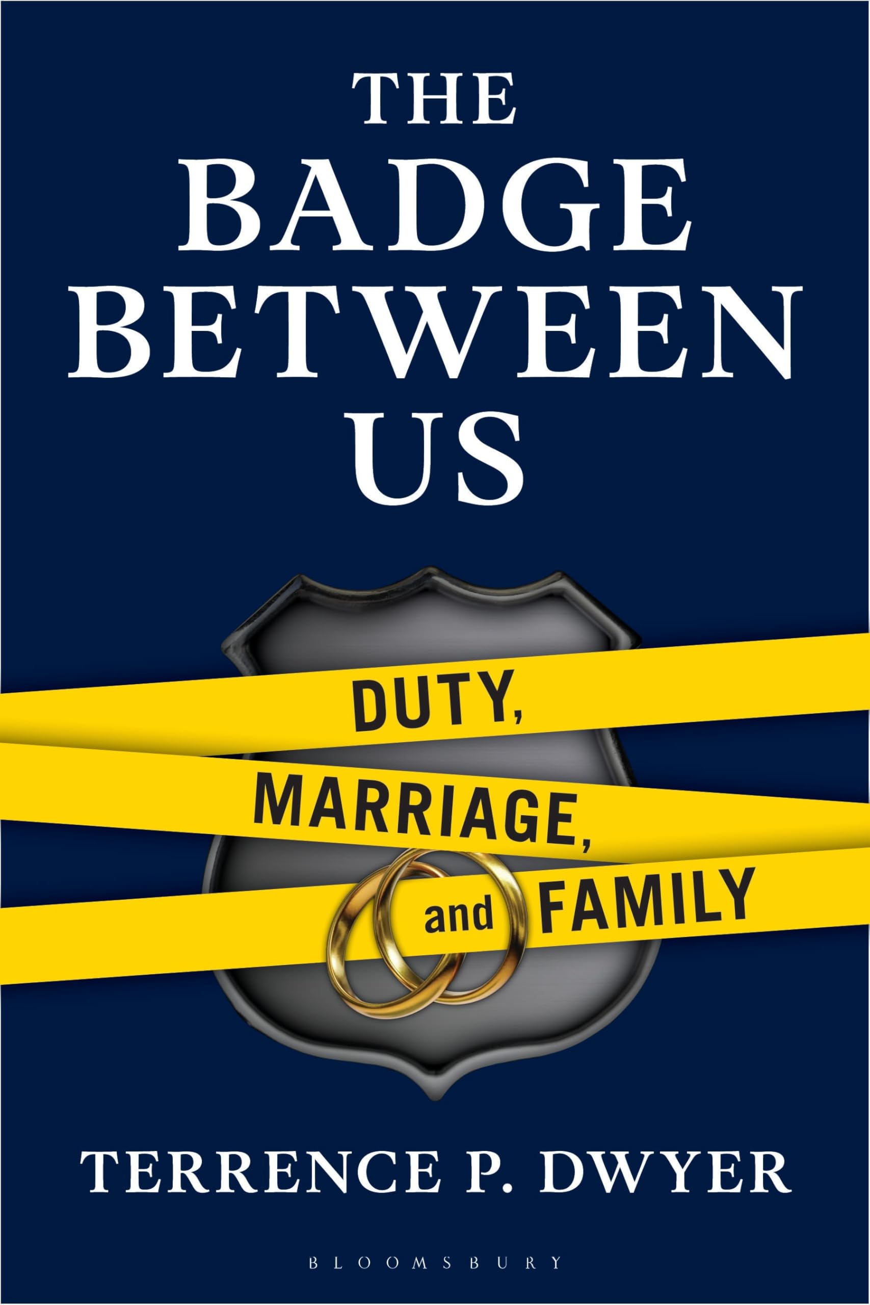 Badge Between Us, The: Duty, Marriage, and Family