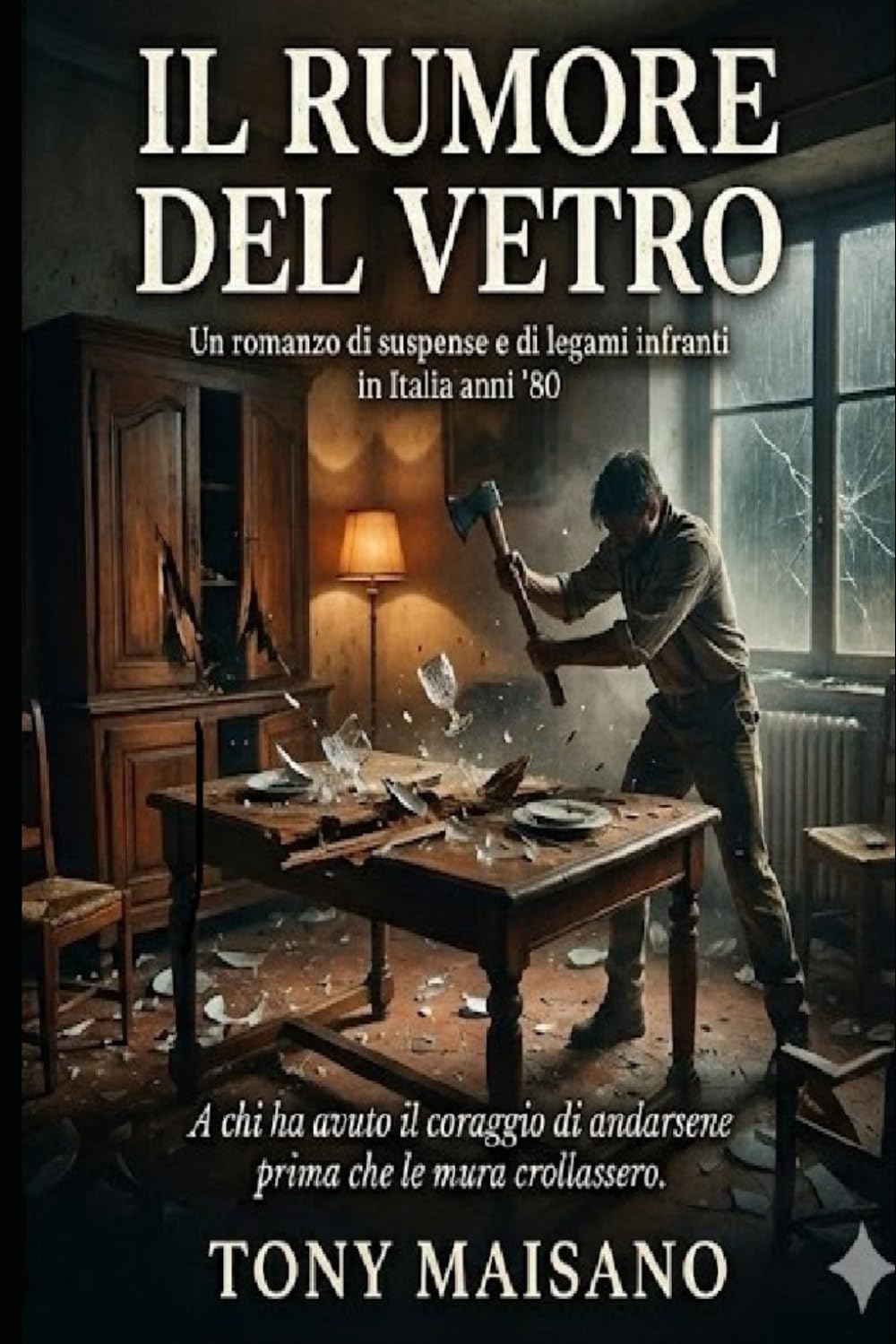 IL RUMORE DEL VETRO: UN ROMANZO DI SUSPANCE E DI LEGAMI INFRANTI IN UNA ITALIA ANNI 80