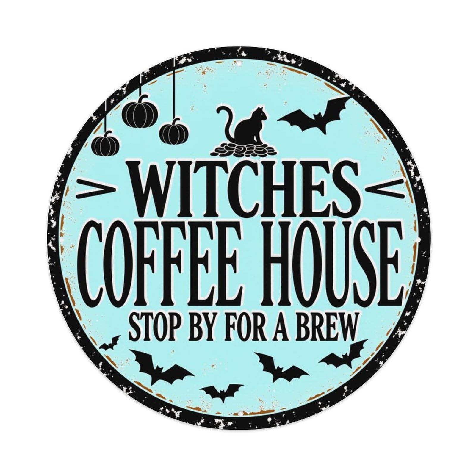 Witches Coffee House Sign Pattern Round Tin Sign Vintage Metal Poster Retro Bar, Home, Man Cave, Kitchen, Laundry Room Wall Art Decor Gift 8x8Inch