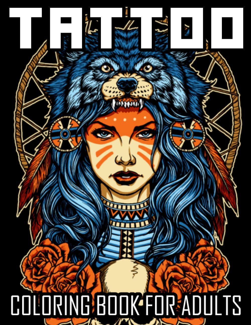 TATTOO COLORING BOOK FOR ADULTS: Sugar Skull Gifts for Her | Over 62 Pages For Adult Relaxation and Stress Relief Coloring Books for Adults Such as ... Hearts, Floral, Women, Snakes Roses and More