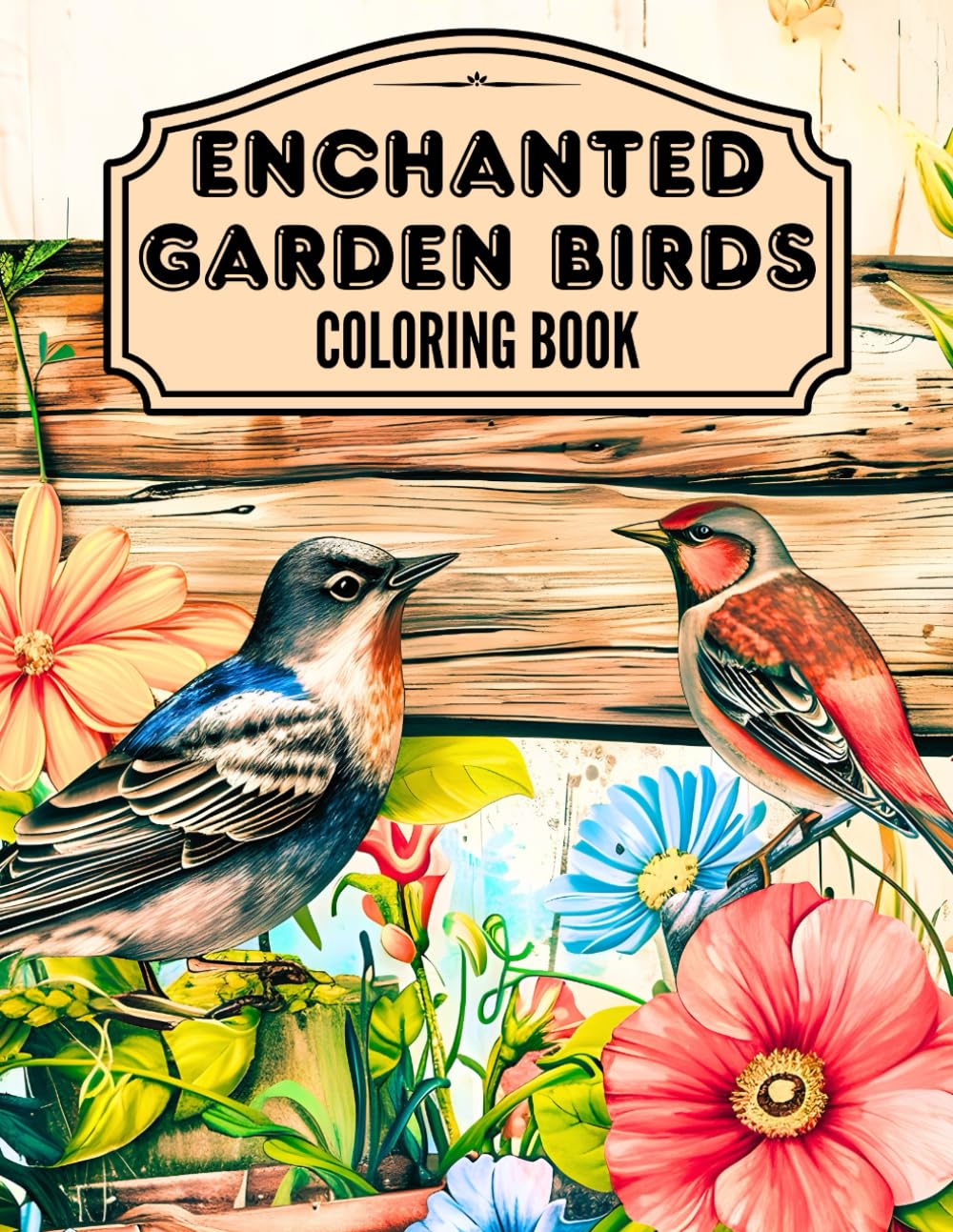 Enchanted Garden Birds Coloring Book: 50 Illustrations to Color for All Ages of Magical Summer Breeze, Peaceful Morning Birdsong and Wildlife Scenery. ... (Louise Santos Coloring Book Collection)