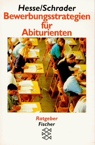 Bewerbungstrategien für Abiturienten Bewerbungstrategien für Abiturienten