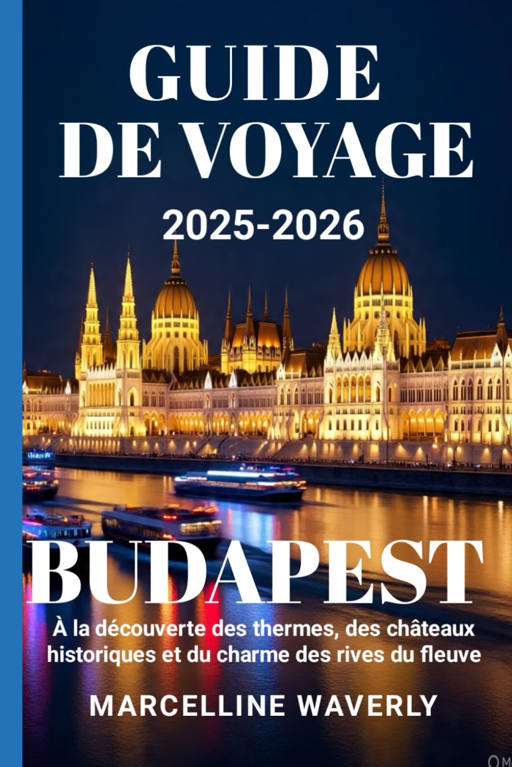 BUDAPEST GUIDE DE VOYAGE 2026