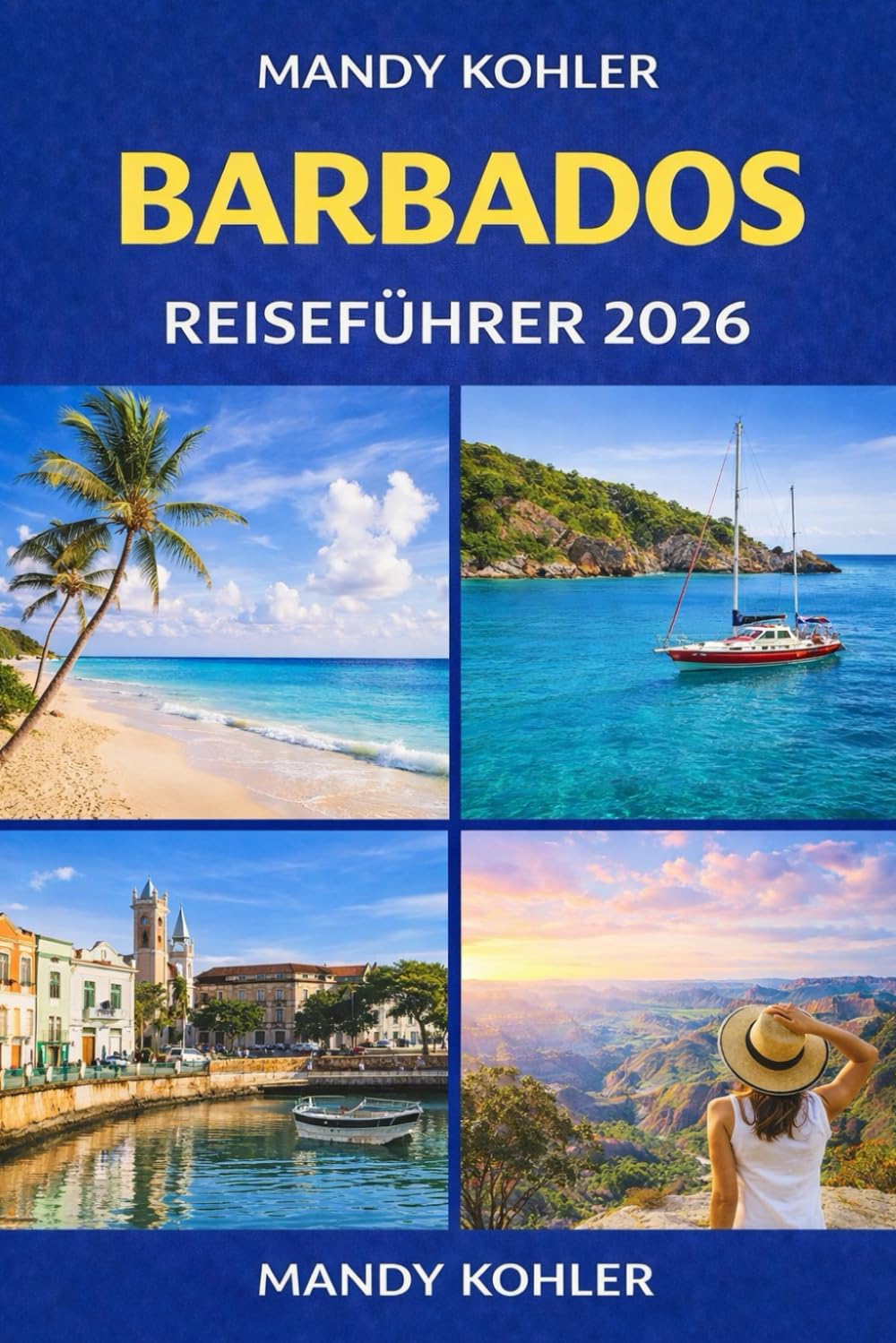 Barbados Reiseführer 2026: Strände, Kultur, versteckte Schätze, lokale Küche, Reisepläne & Insider-Tipps für ein unvergessliches karibisches Inselerlebnis mit Karten