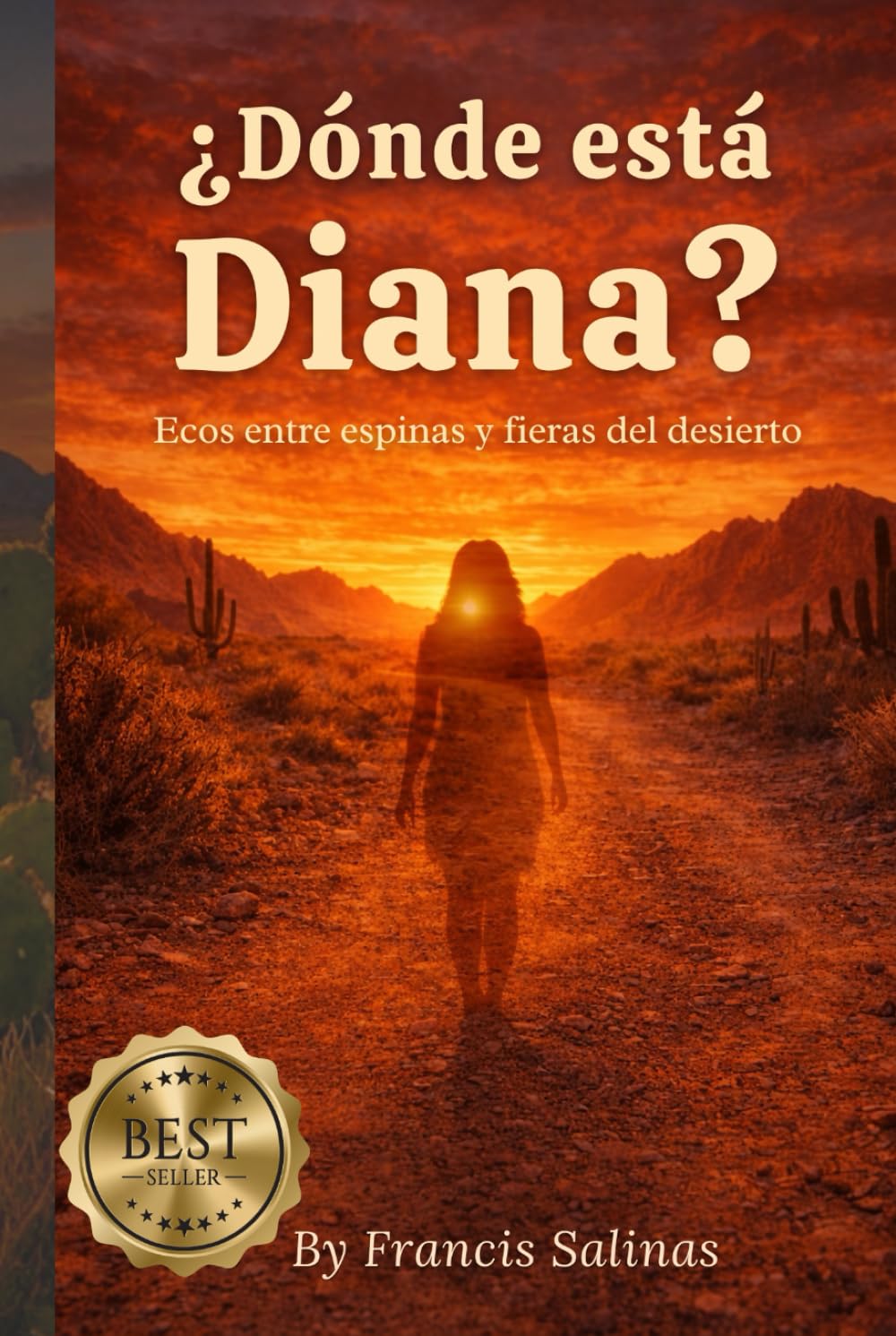 ¿DÓNDE ESTÁ DIANA?: Ecos Entre Espinas y Fieras del Desierto