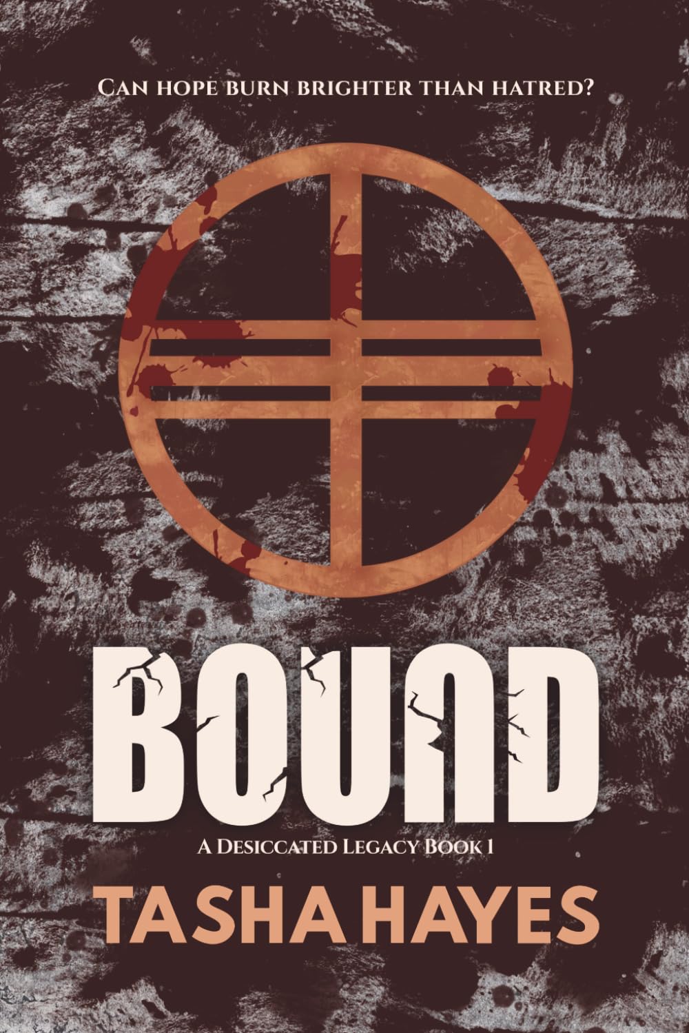 BOUND (A Desiccated Legacy)