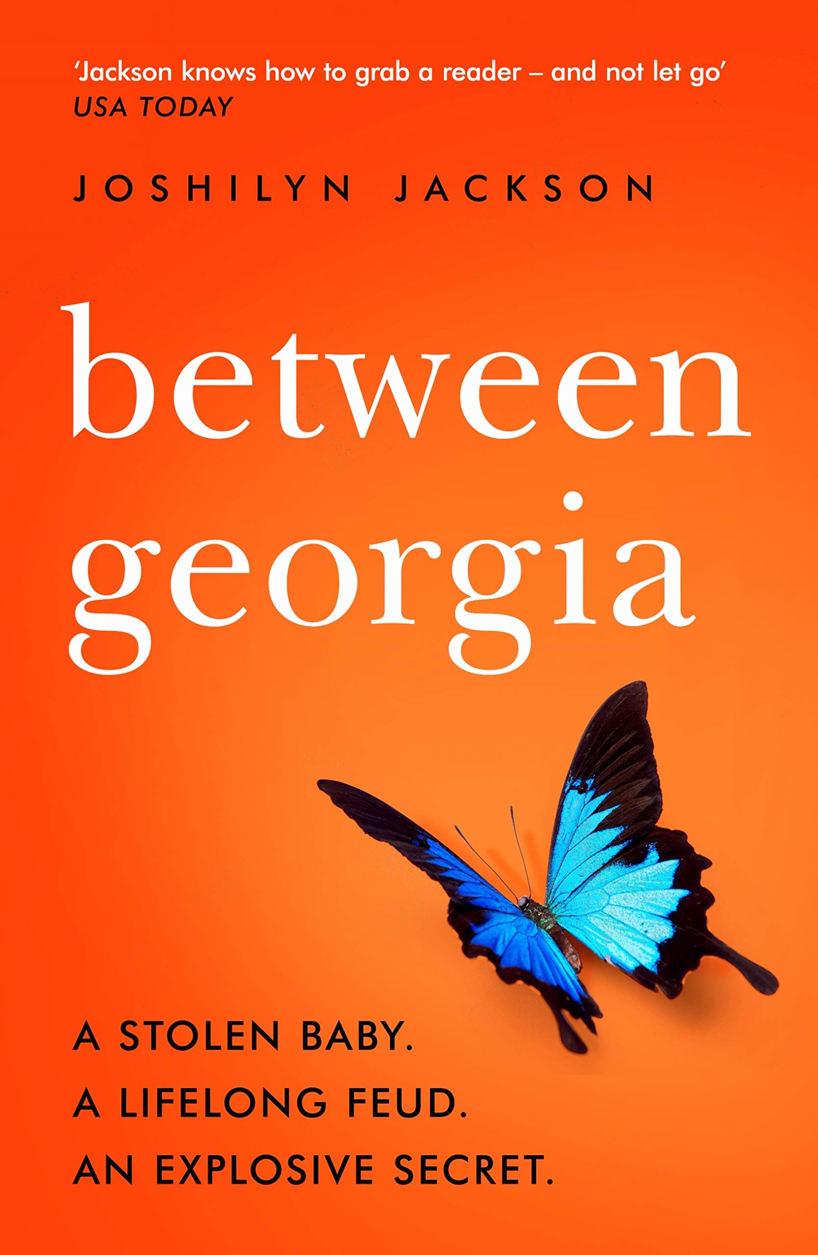 Between, Georgia By Joshilyn Jackson. 9780340921920
