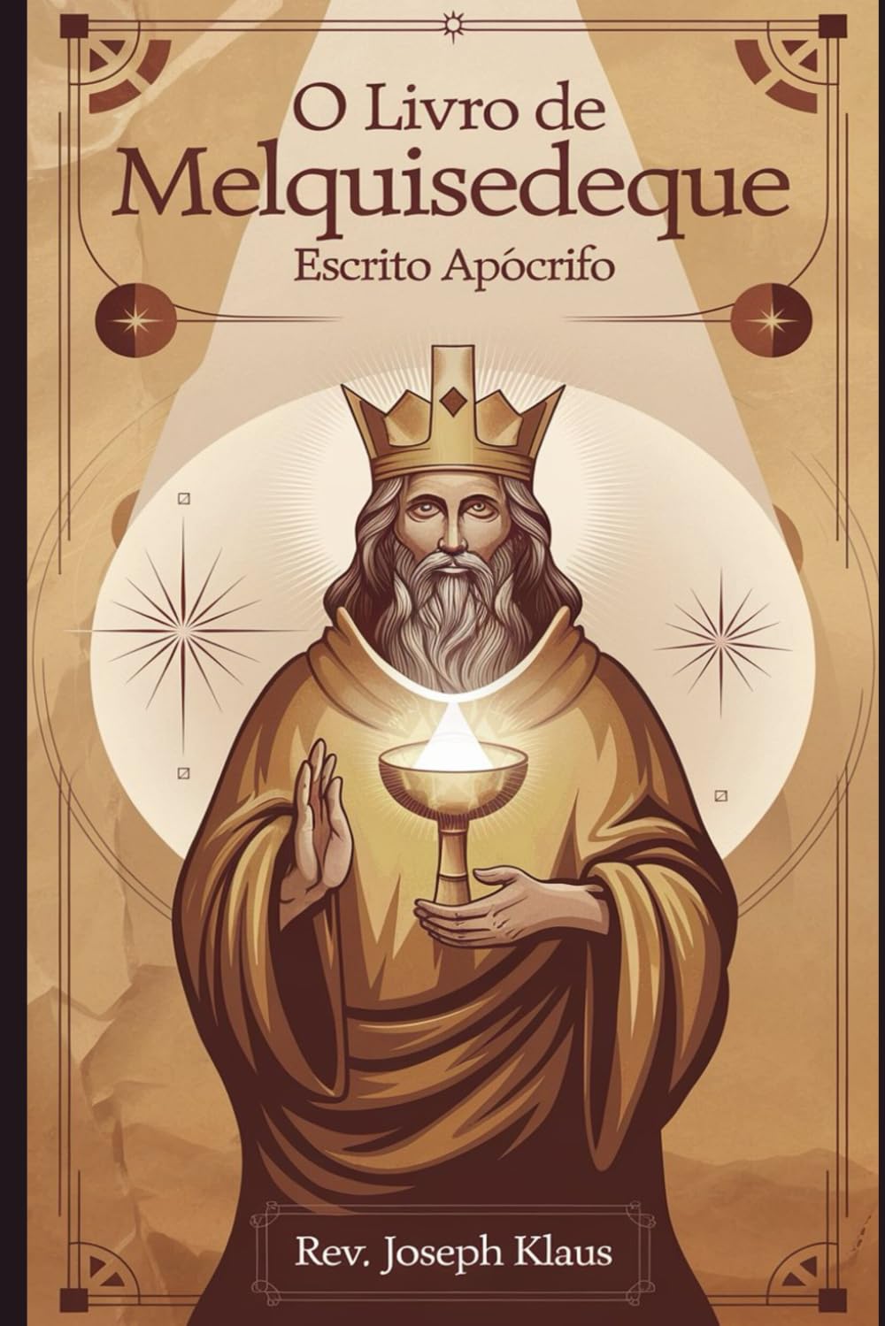 O Livro de Melquisedeque: Escrito Apócrifo