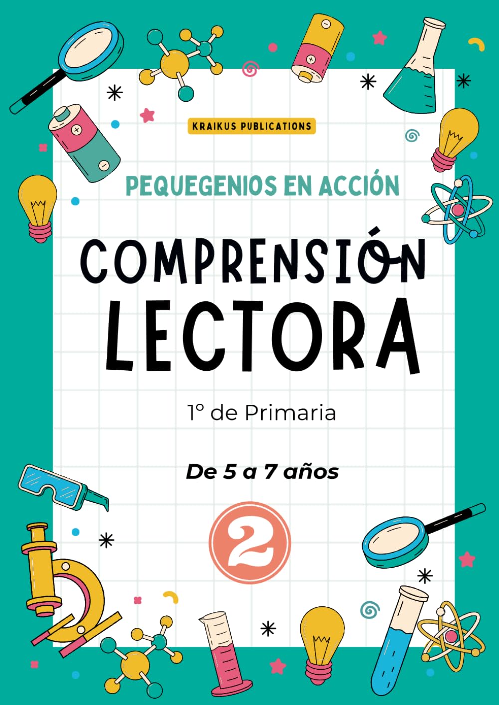 PequeGenios en Acción: Comprensión Lectora 1º de Primaria Parte 2: Cuaderno de Refuerzo. Desarrolla la fluidez y el vocabulario.