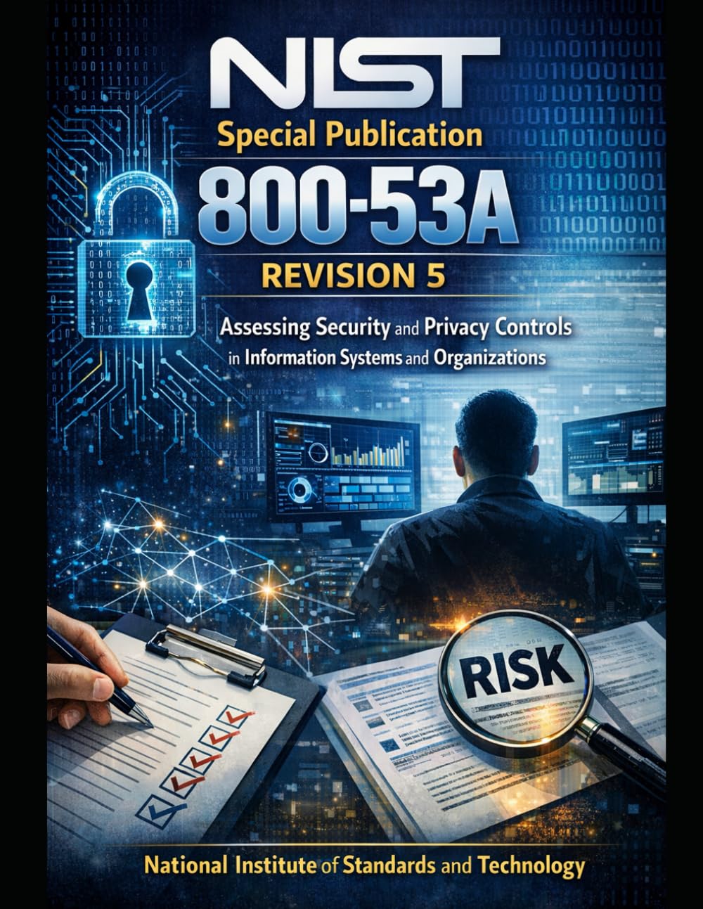 NIST Special Publication 800-53A Revision 5: Assessing Security and Privacy Controls in Information Systems and Organizations