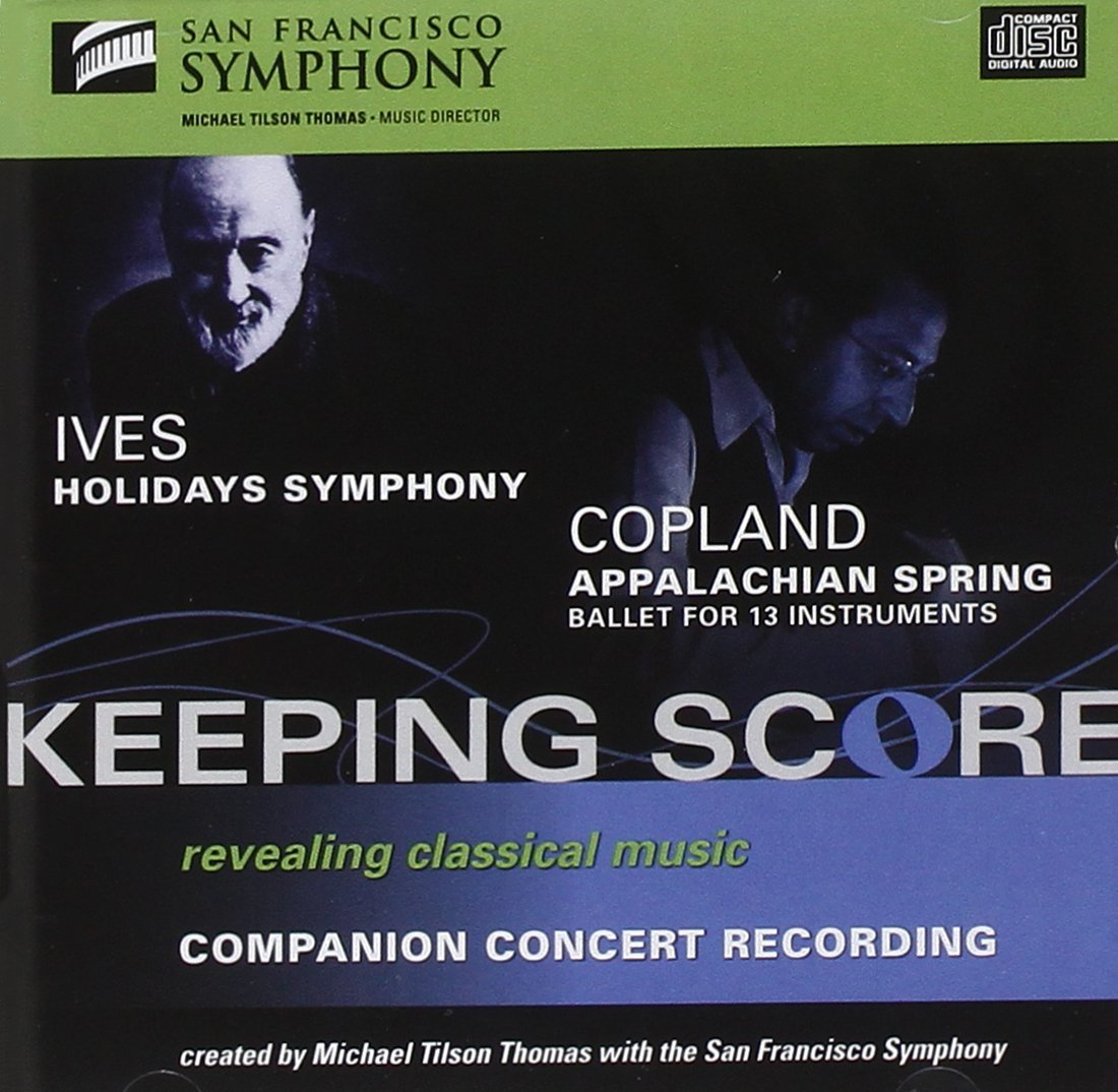 Ives: Holidays Symphony & Copland: Appalachian Spring