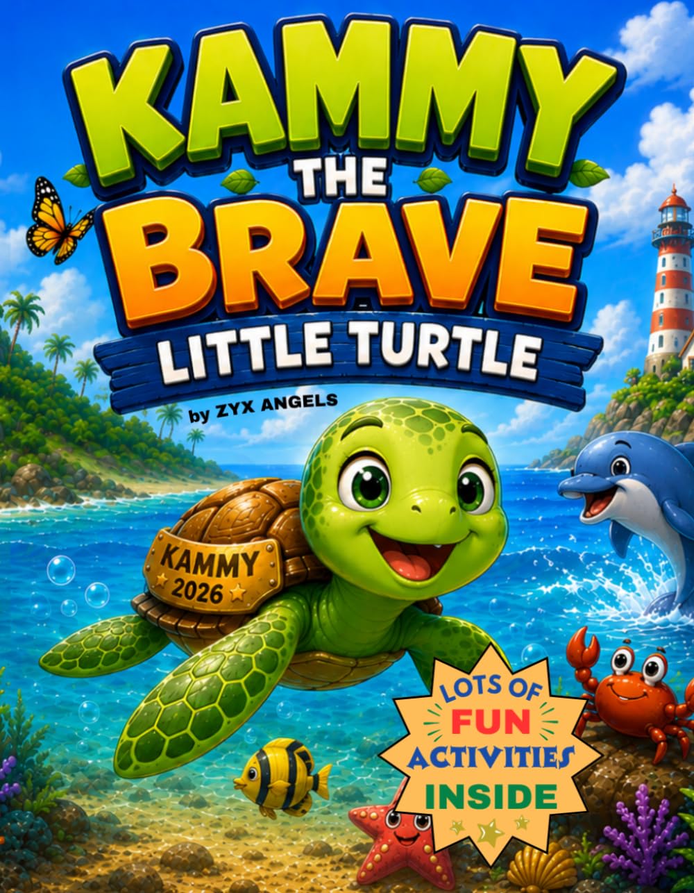 Kammy the Brave Little Turtle (Kammy and Barc : Ocean Adventures)