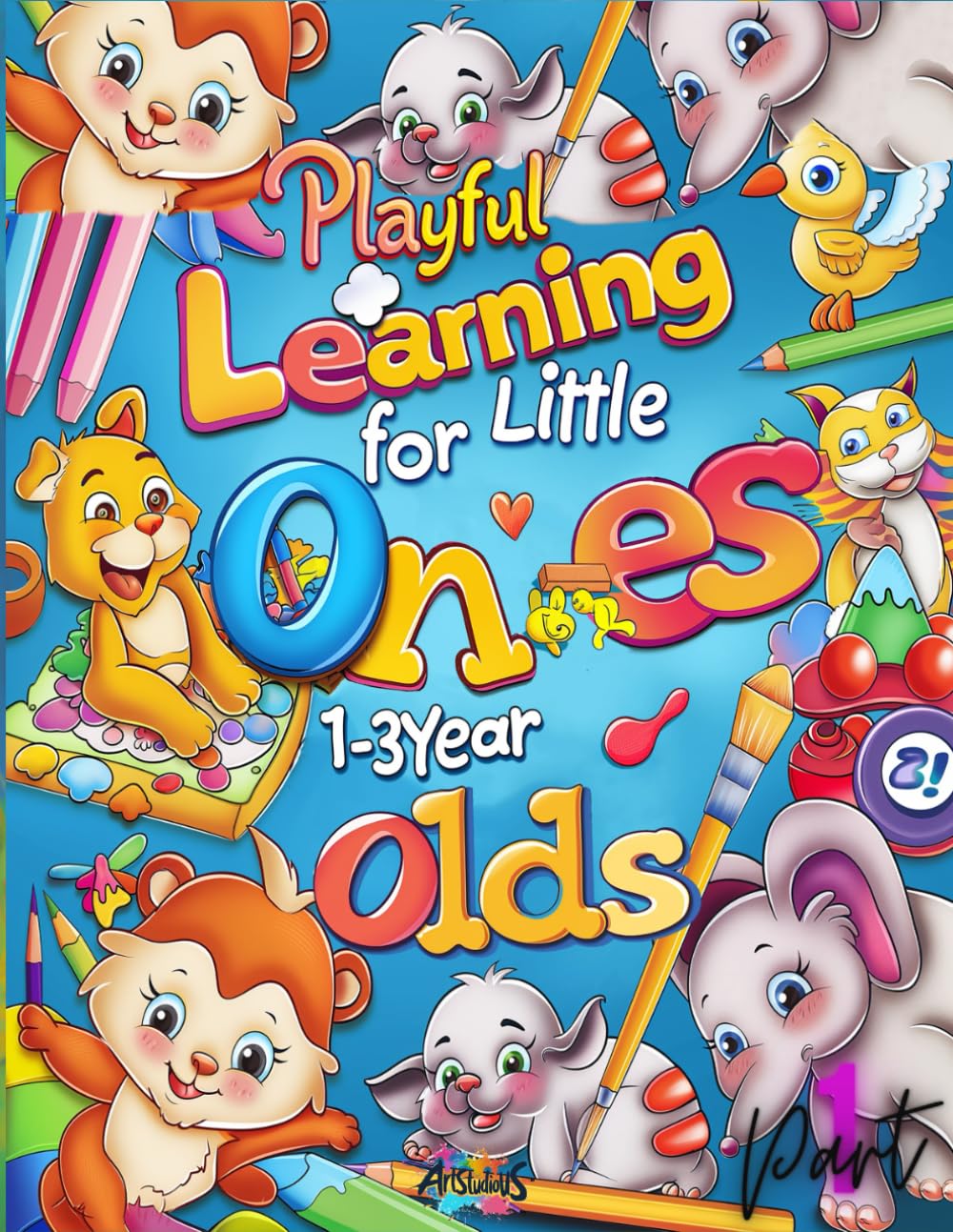 Playful Learning For Little Ones 1-3 Year Olds (Part 1): Learning Through Play