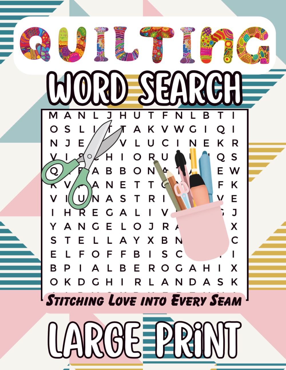 Quilting Word Search: A Cozy Puzzle Book for Quilters: 55 Easy-to-Read Large Print Word Searches for Seniors and Adults – 112 Pages (8.5x11), Perfect for Retreats, Gifting, or Unwinding Anytime