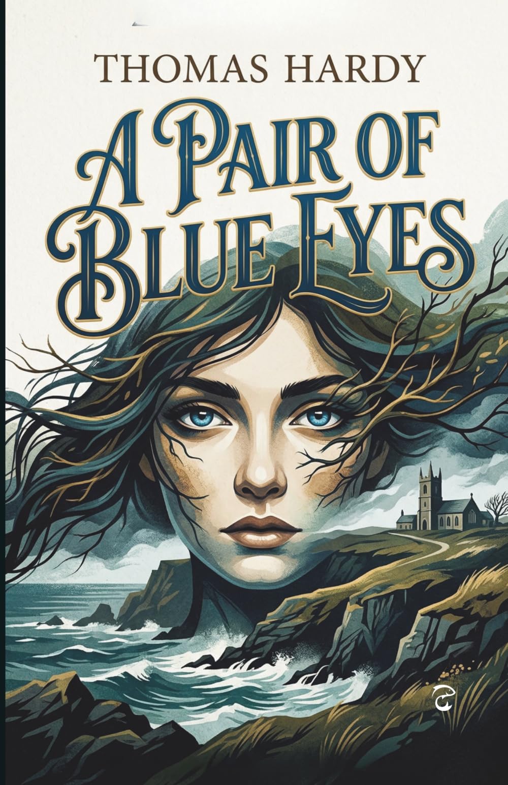A Pair of Blue Eyes: The Unabridged Classic British Literature Edition