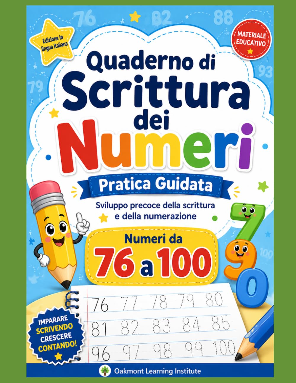 Quaderno di Scrittura dei Numeri: Pratica Guidata · Numeri da 76 a 100: Traccia, scrivi e ripeti · Esercizi di prescrittura per bambini 3–7 anni