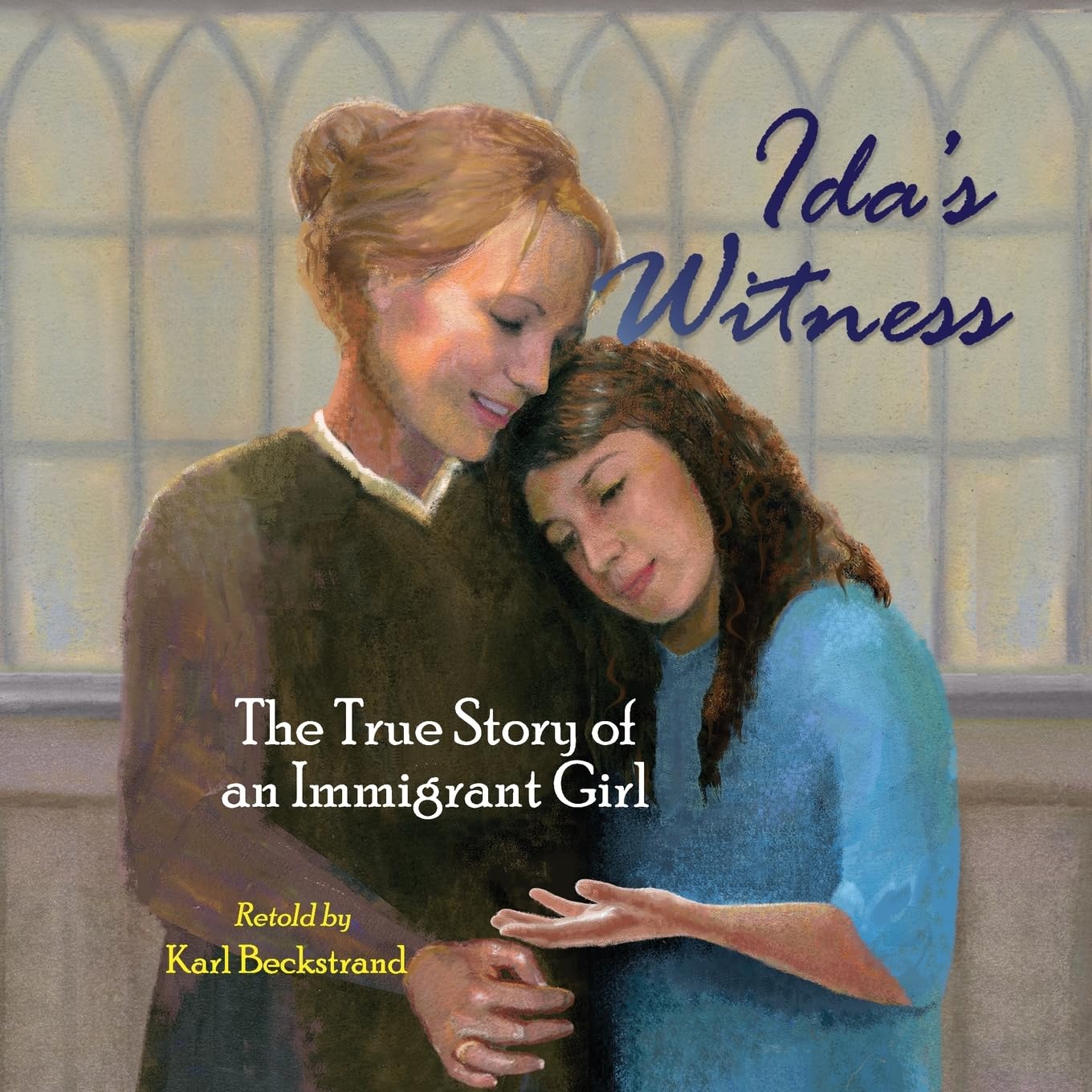 Ida's Witness: The True Story of an Immigrant Girl (Young American Immigrants)