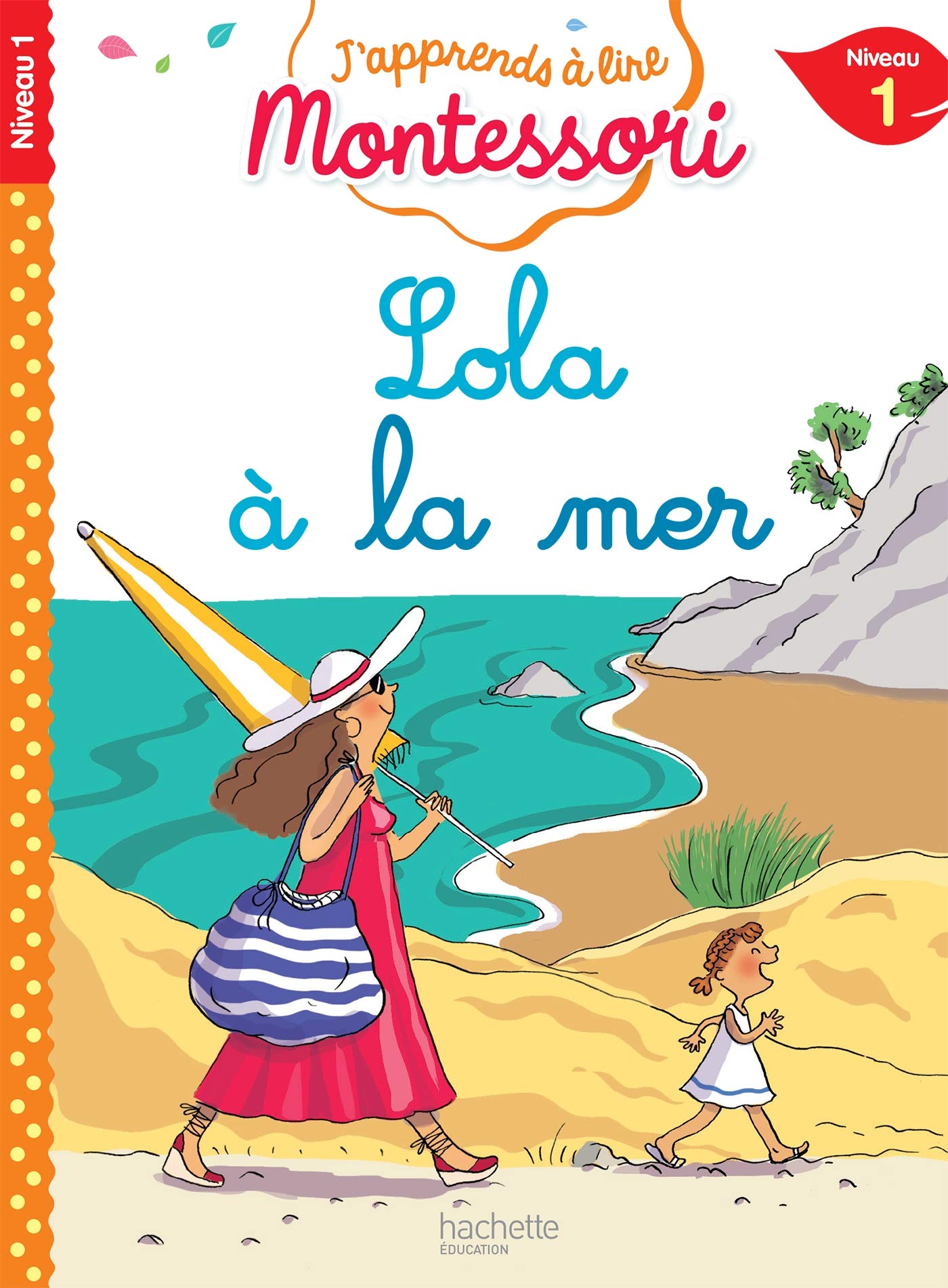 Lola À La Mer, Niveau 1 - J'Apprends À Lire Montessori (Montessori - J'Apprends À Lire)