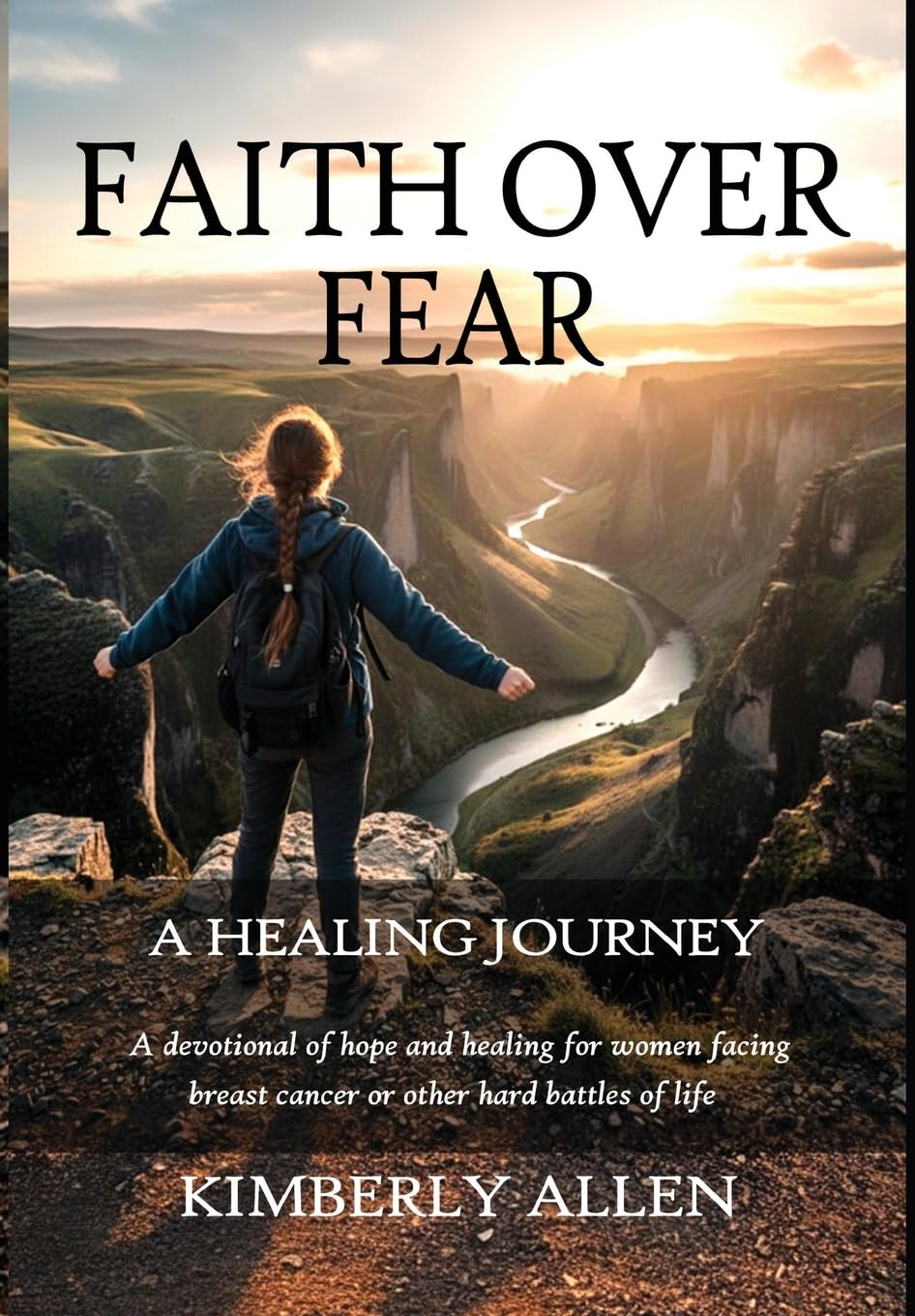 Faith Over Fear: A Healing Journey