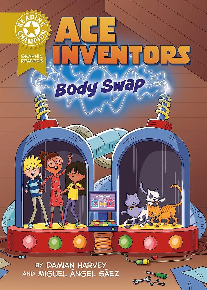 Graphics: Ace Inventors Inc: Body Swap: Book Band Gold 9 (Reading Champion)