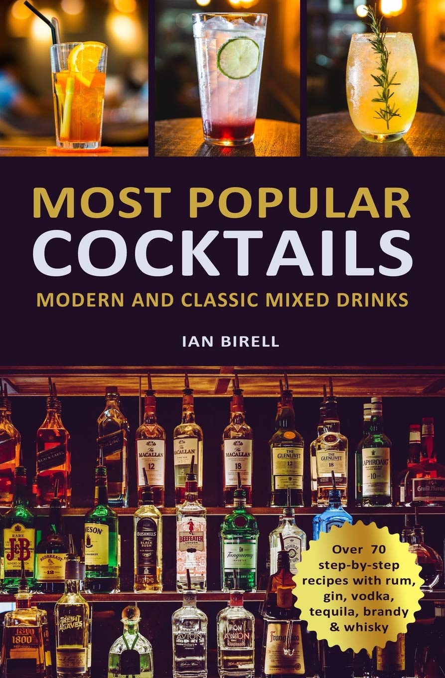 MOST POPULAR COCKTAILS Modern and Classic Mixed Drinks. Recipe Book