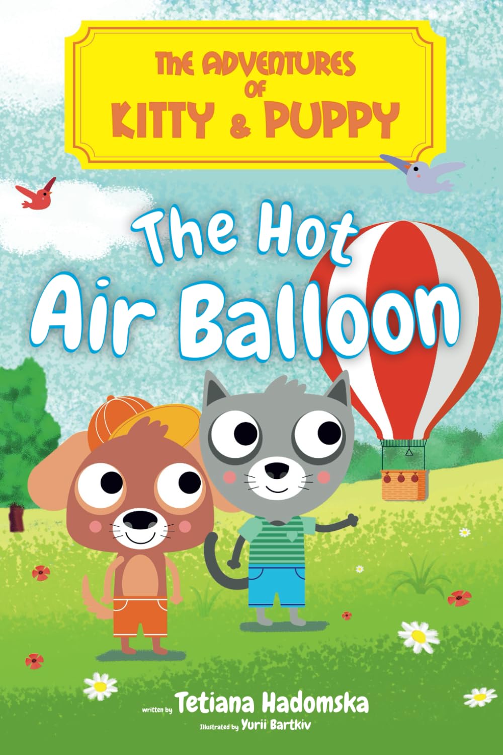 The Adventures of Kitty and Puppy: The Hot Air Balloon