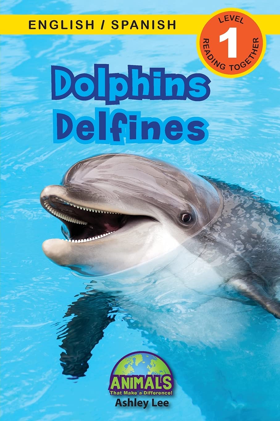Dolphins / Delfines: Bilingual (English / Spanish) (Ingles / Espanol) Animals That Make a Difference! (Engaging Readers, Level 1) (Animals That Make a ... (Ingles / Espanol)) (Spanish Edition)