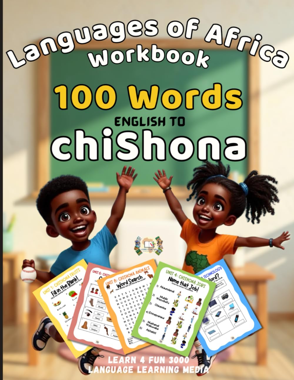 Languages of Africa Kids Workbook: 100 Words - English to chiShona (Learn Shona)