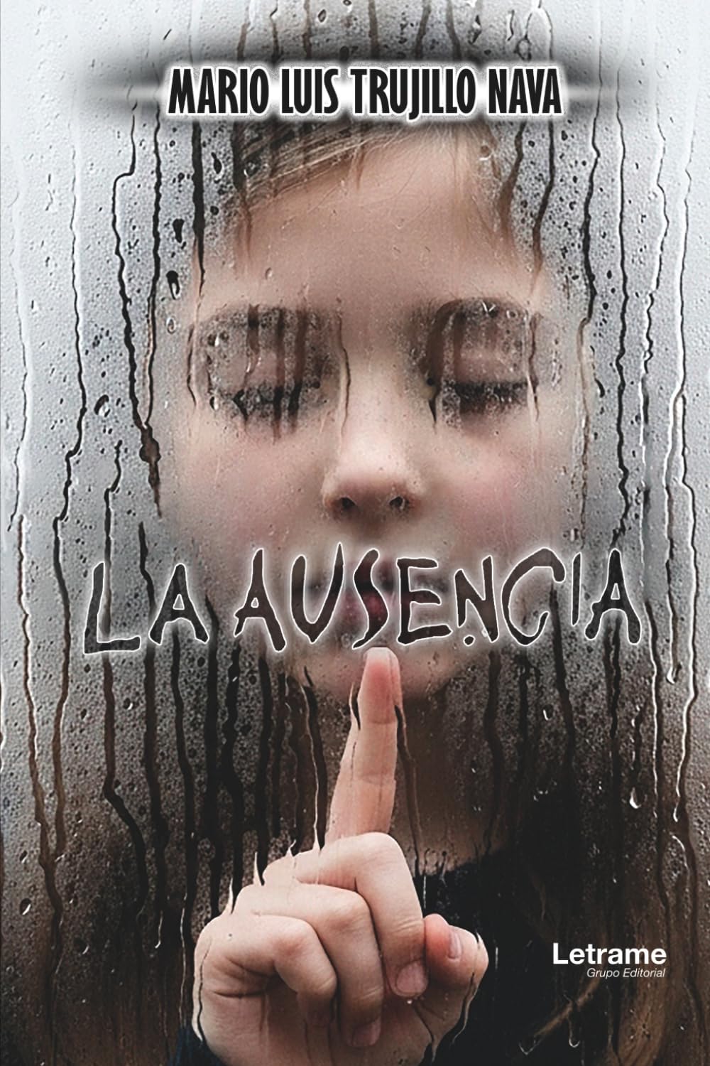 La Ausencia: 1 (Thriller)