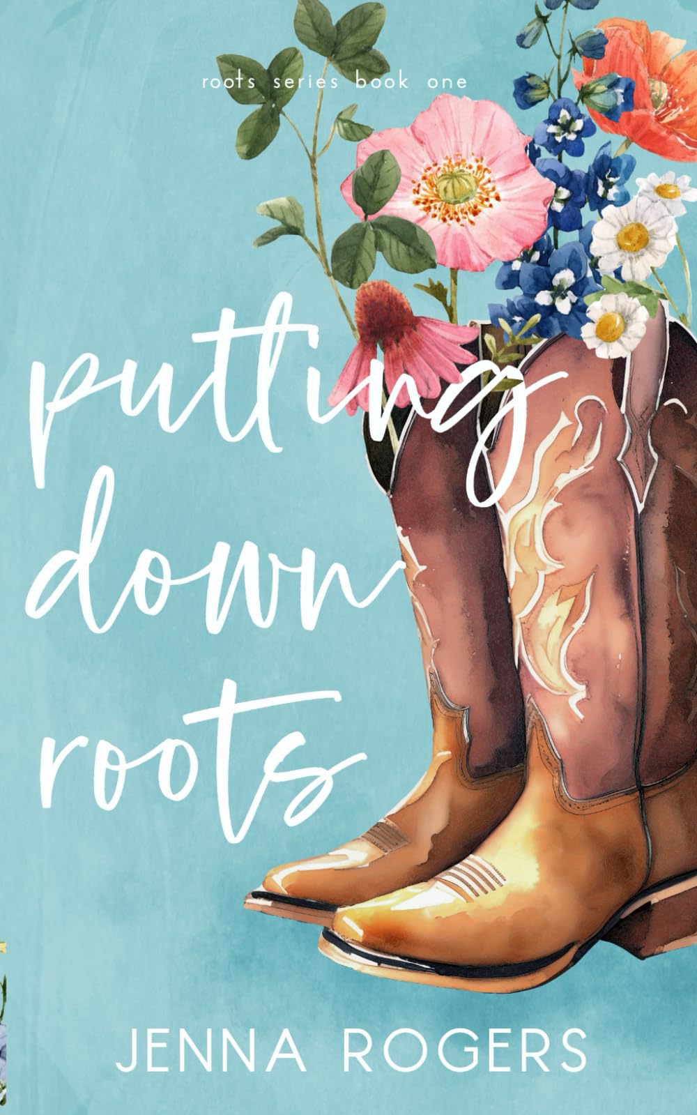 Putting Down Roots (Roots Series)