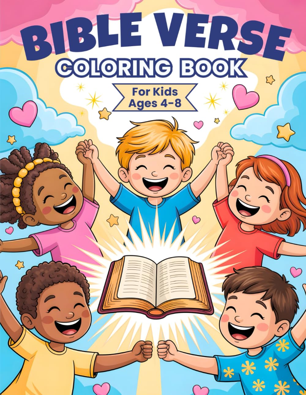 Bible Verse Coloring Book for Kids Ages 4–8: 50 Designs of Inspirational Verses and Fun Coloring Pages to Encourage Faith, Kindness, and Creativity