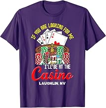 Laughlin Nevada Casino Poker Roulette Chips Gambler T-Shirt