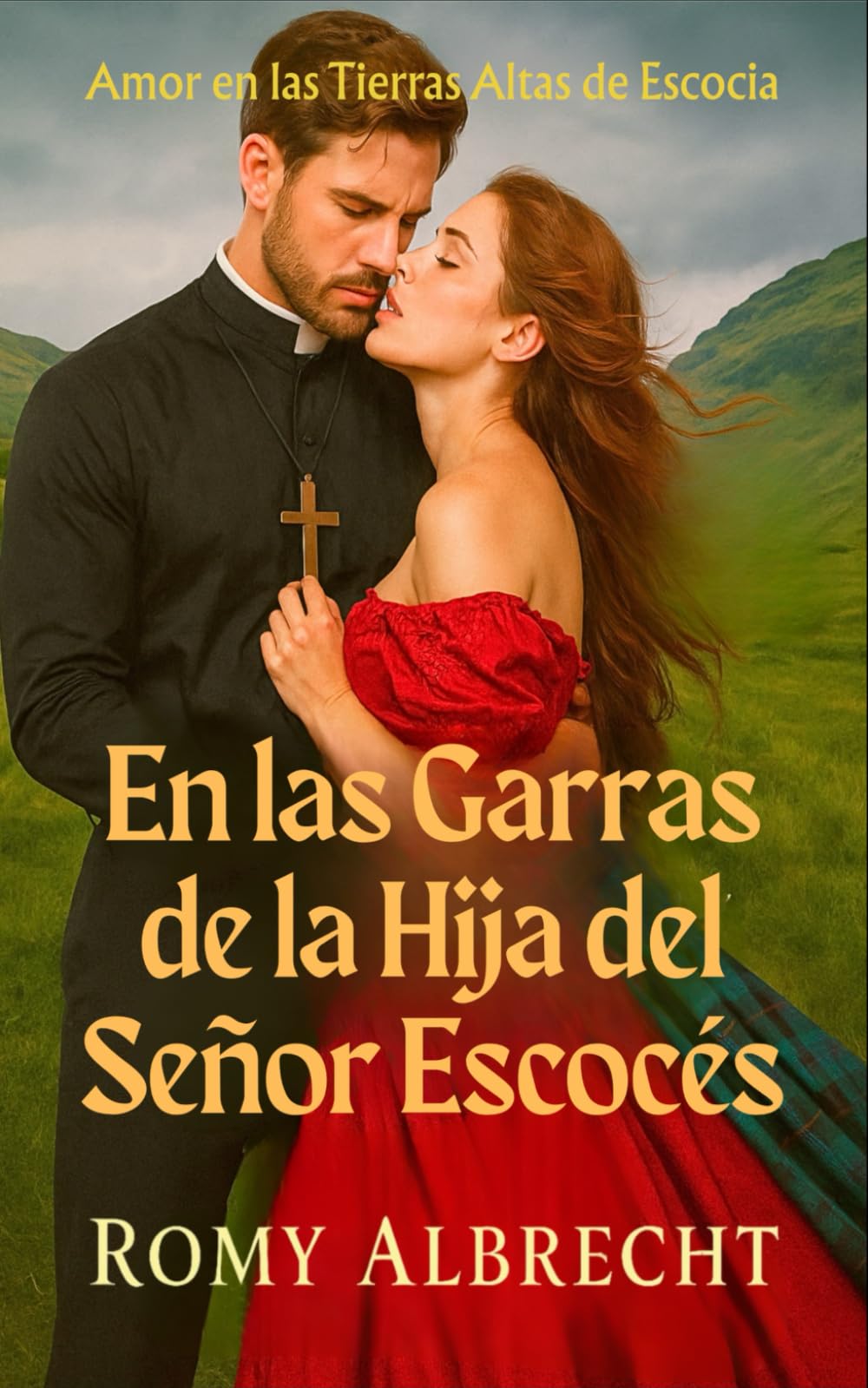 En las Garras de la Hija del Señor Escocés: Pasión y pecado en un castillo escocés (Romance en las Tierras Altas)