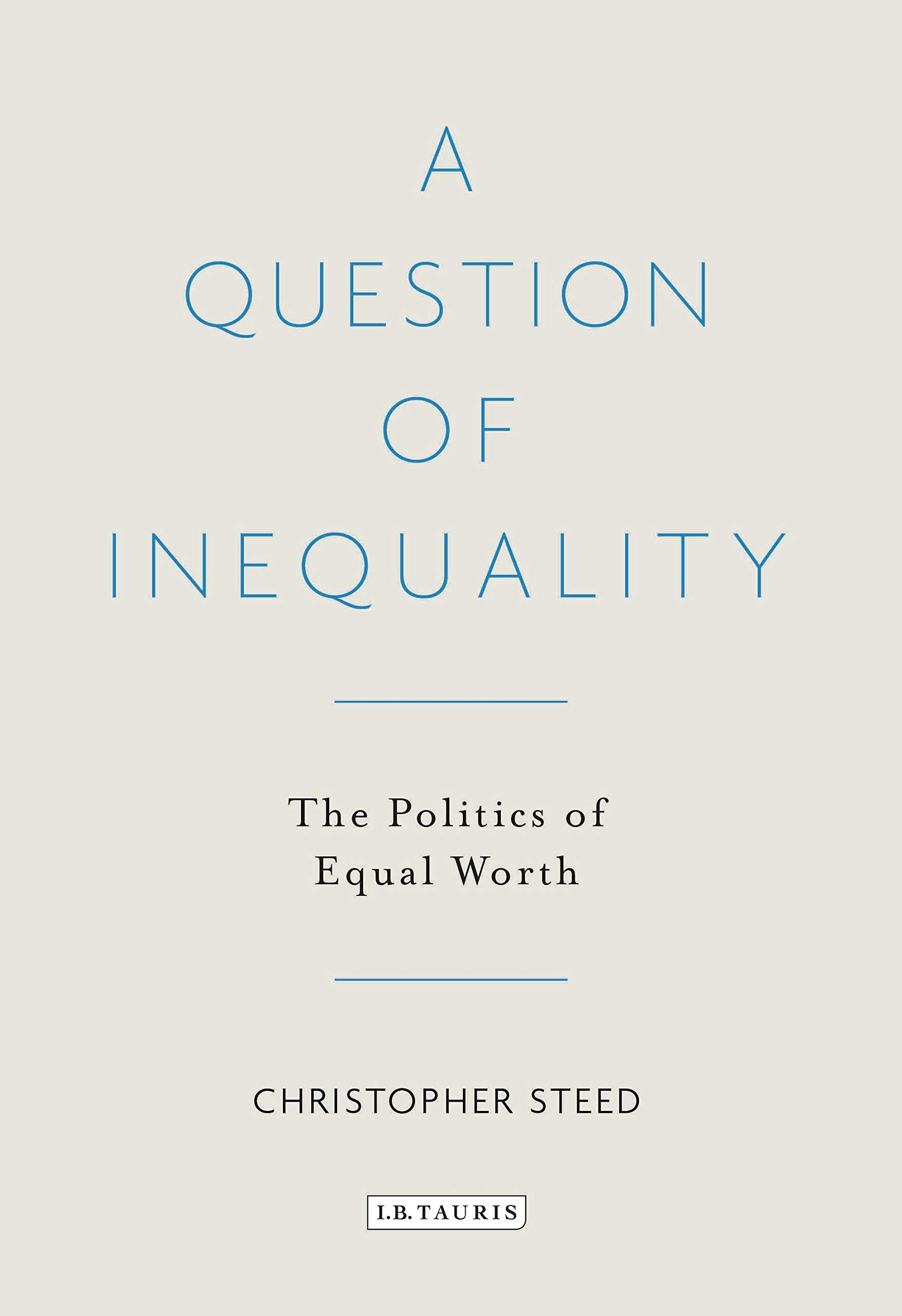 Buy A Question of Inequality: The Politics of Equal Worth — BookShops.in