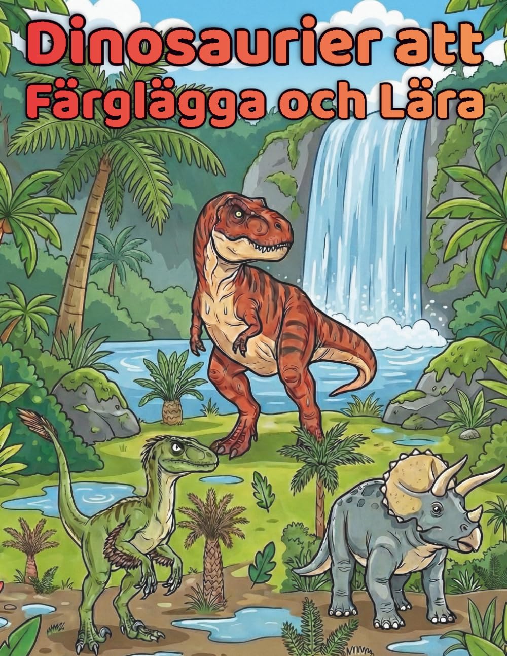 Dinosaurier att färglägga och lära sig om: 50 realistiska illustrationer och vetenskapliga fakta för barn 4–12 år: Ett pedagogiskt förhistoriskt äventyr för unga paleontologer.