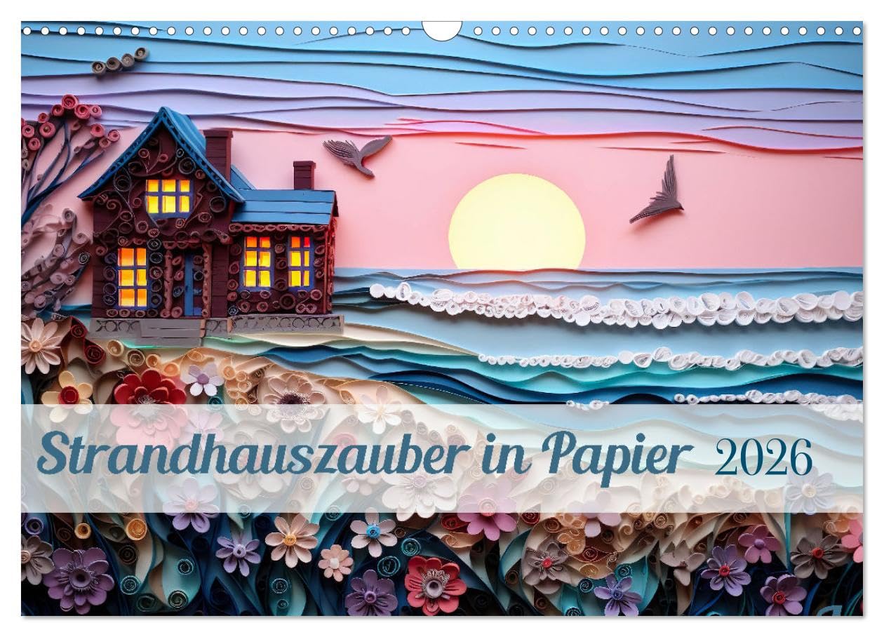 Beach house magic from paper UK-Version (Wall Calendar 2026 DIN A3 Landscape), CALVENDO 12 Month Wall Calendar — image 1