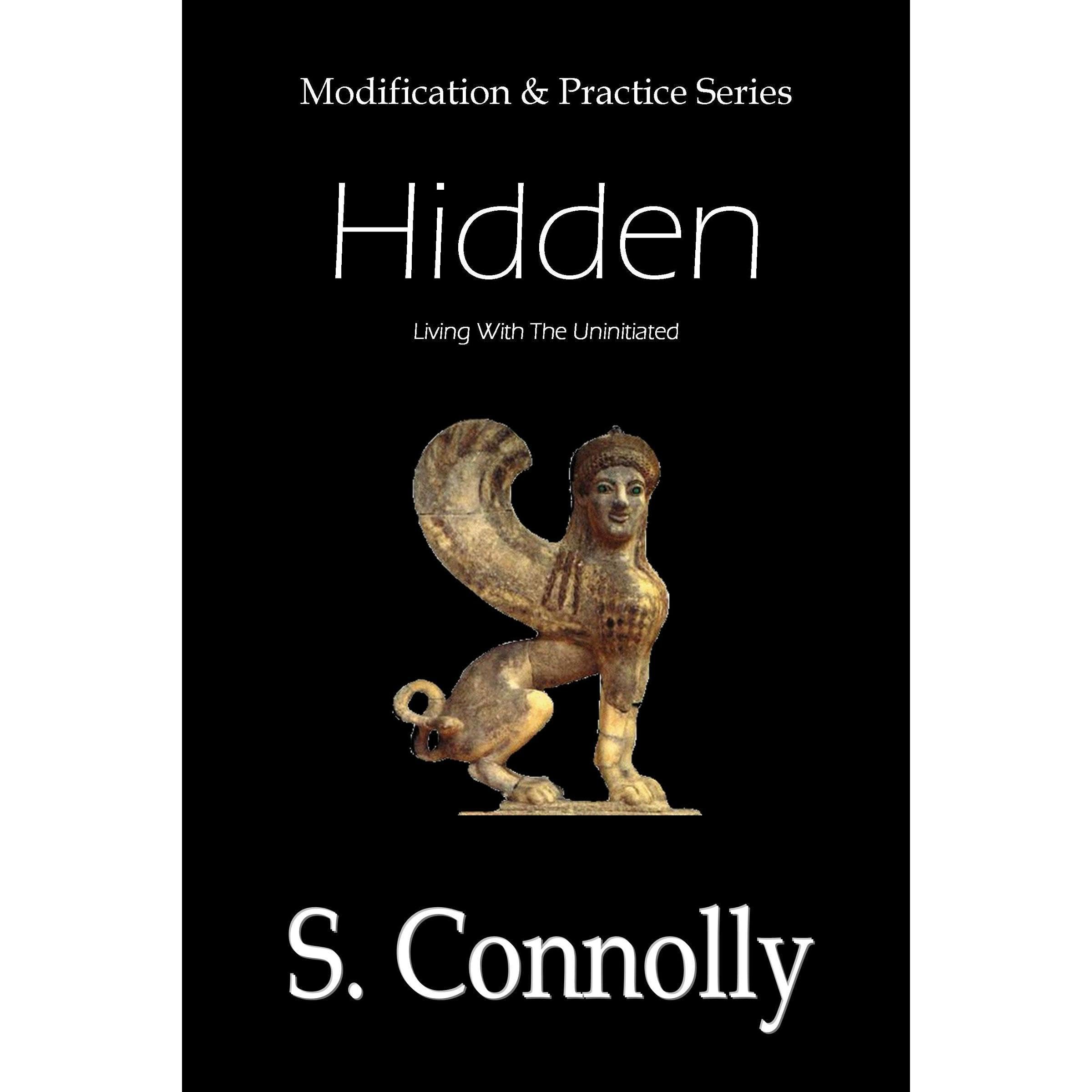 Hidden: Living With the Uninitiated