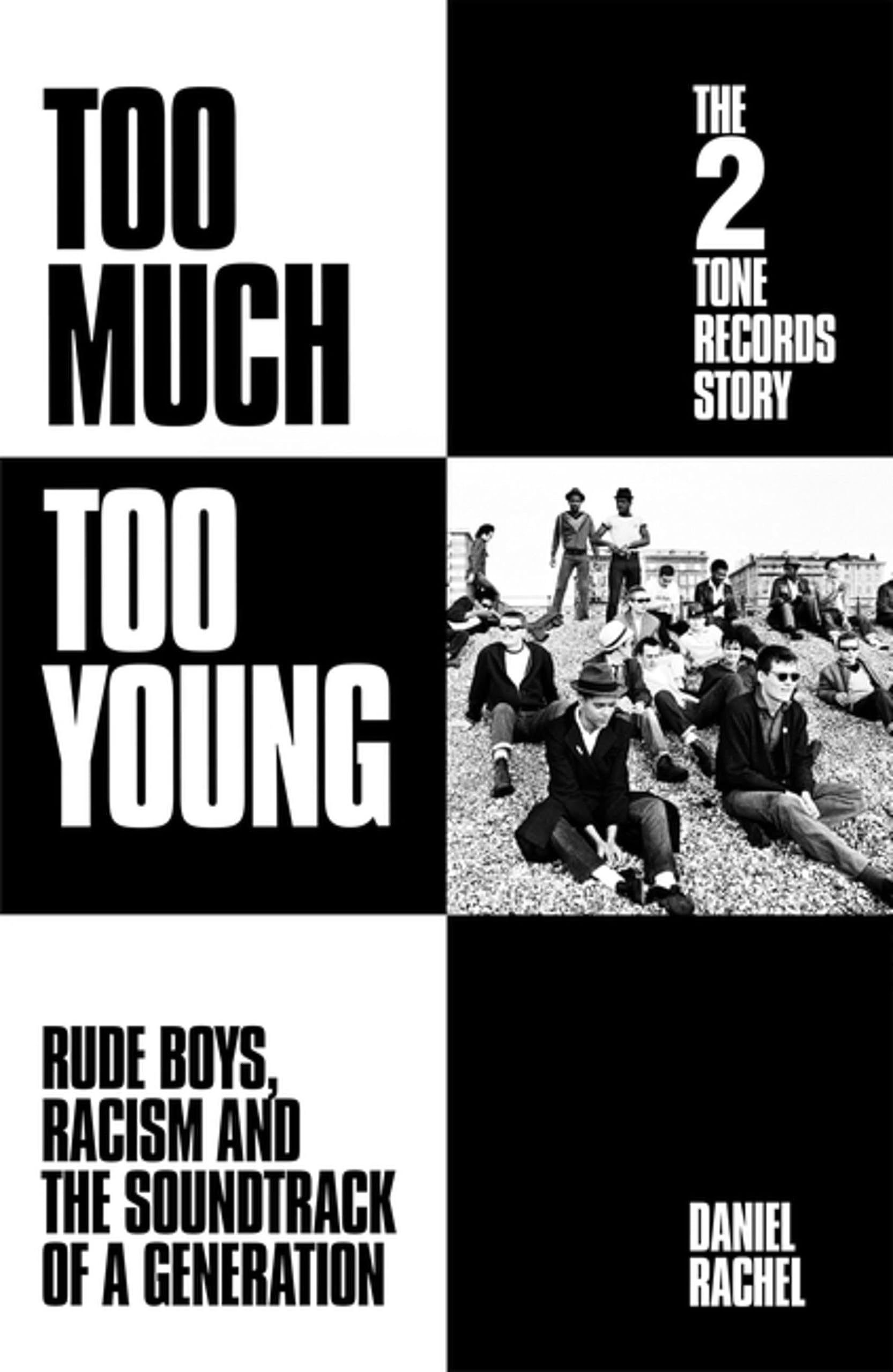 Too Much Too Young: The 2 Tone Records Story: Rude Boys