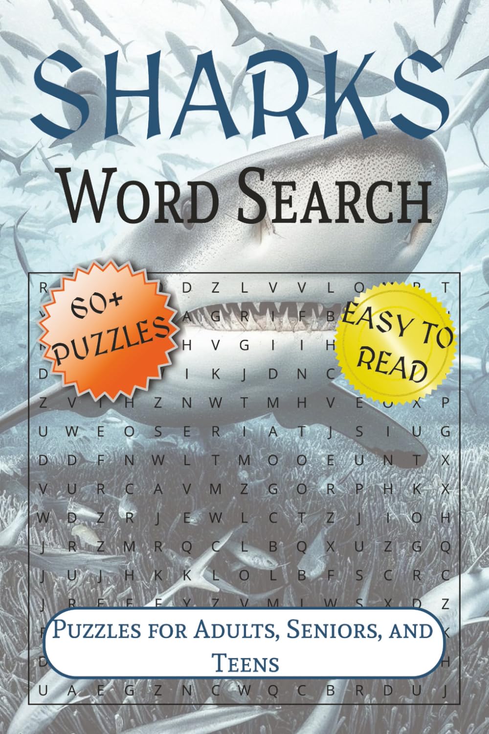 Sharks Word Search Puzzle Book: Subtitle: Word Searches with Easy to Read Print about Sharks, Marine Life, Great White Shark, and More | 6x9 inches, ... … Gift for Vacations, Holiday & Free Times