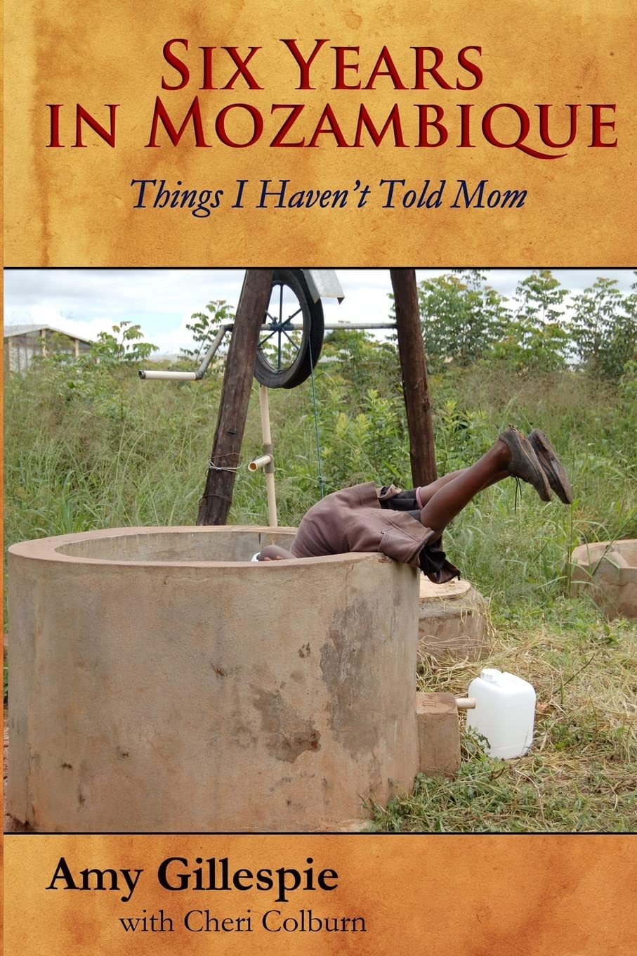 Six Years in Mozambique: Things I Haven't Told Mom