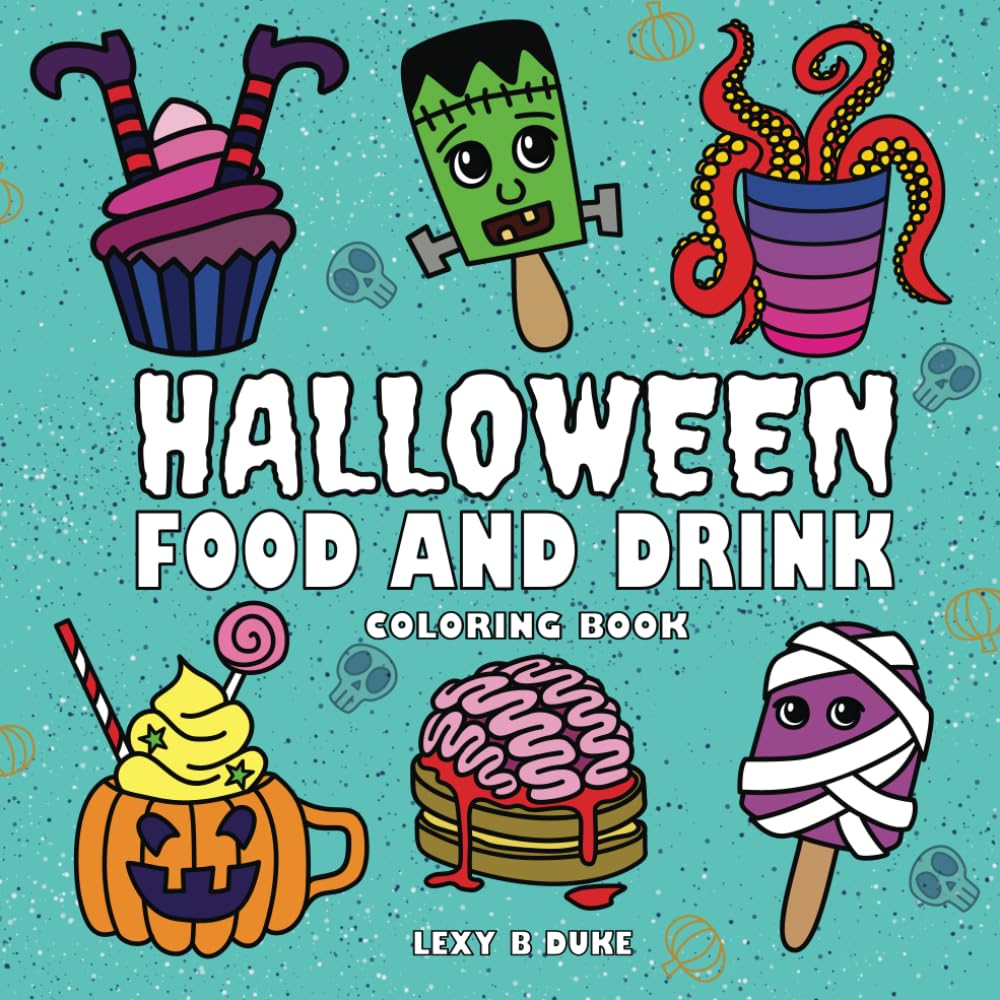 Halloween Food Coloring Book: Spooky and Cute Designs. Bold Lines, Easy Patterns. For Adults, Seniors and Kids.