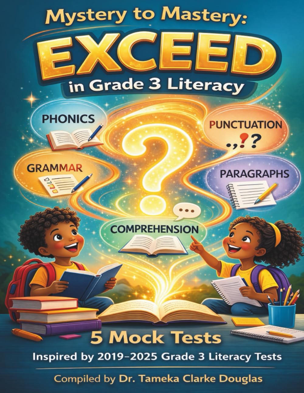 MYSTERY TO MASTERY: EXCEED In Grade 3 Literacy