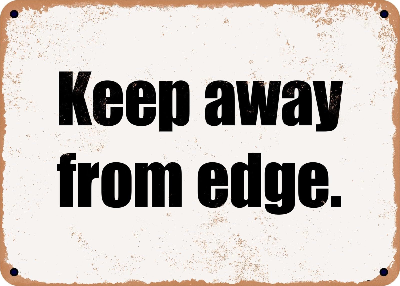 Miaomansenstore Metal Sign - Keep Away From Edge Home Decor