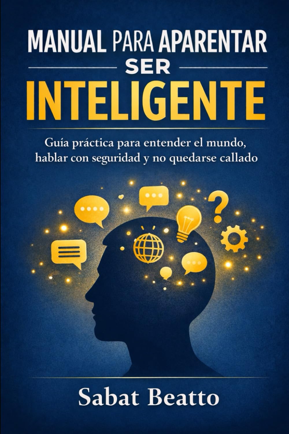MANUAL PARA APARENTAR SER INTELIGENTE