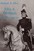 John A. Quitman: Old South Crusader (Southern Biography Series)