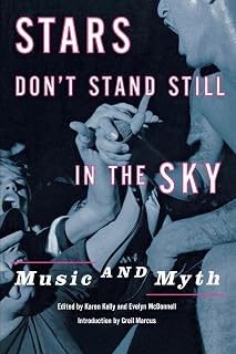 Stars Don't Stand Still in the Sky: Music and Myth (Dia Center for the Arts Book)