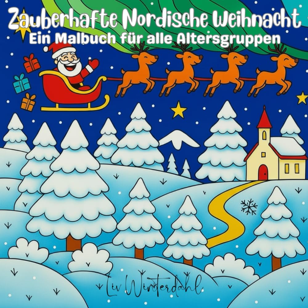 Zauberhafte Nordische Weihnacht: Ein Malbuch für alle Altersgruppen