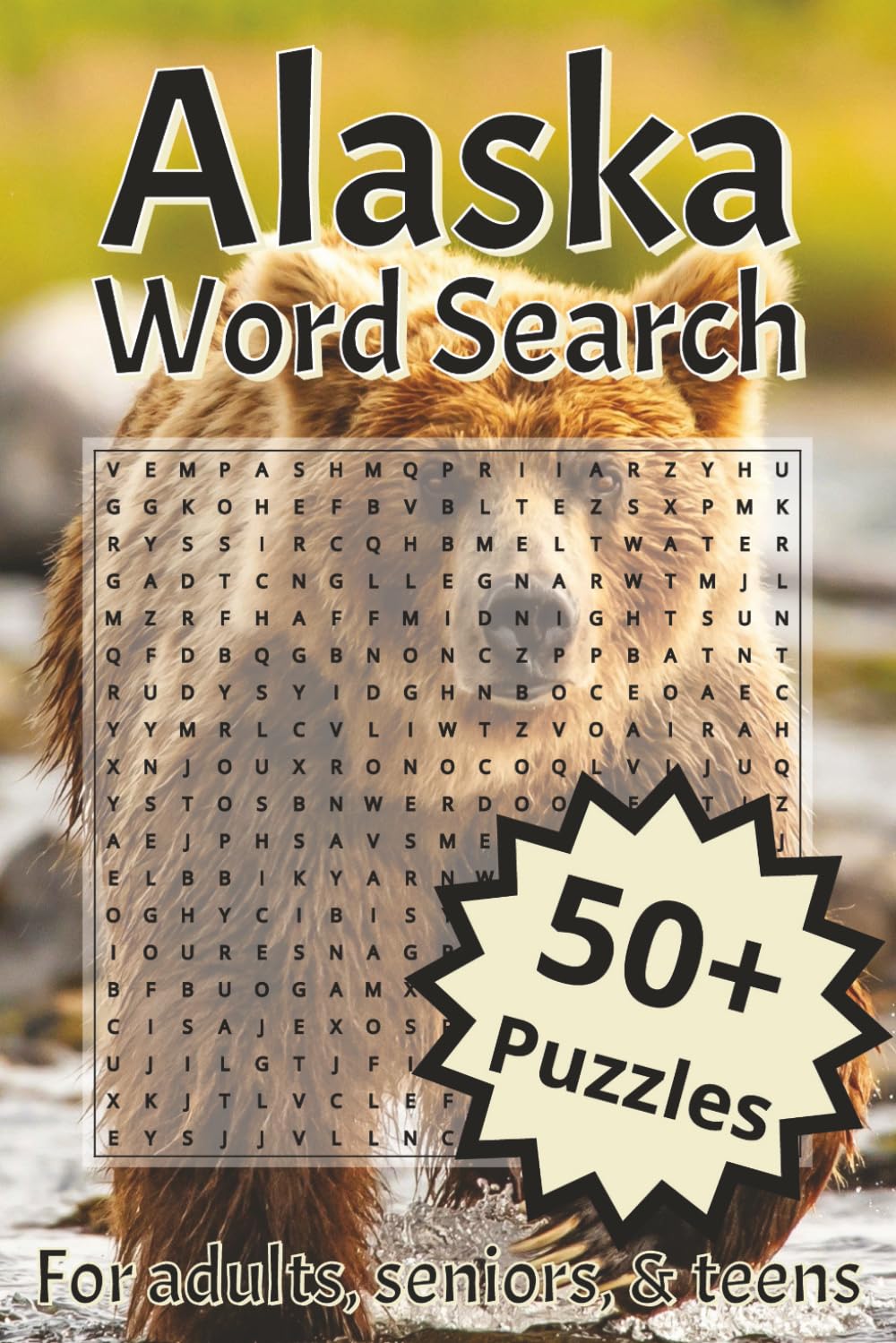 Alaska Word Search: Word Searches with Easy-to-Read Print about Alaska, Wildlife, Landscapes, Landmarks, and More | 6x9 inches, 122 pages | 50+ ... Nature Lovers, or Relaxing Free Time