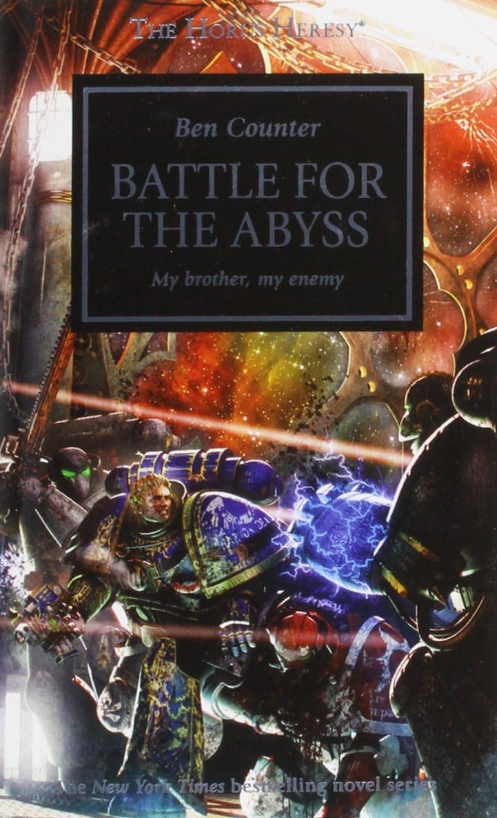 Battle for the Abyss (Volume 8): My Brother, My Enemy (The Horus Heresy) Mass Market Paperback โ 28 Aug. 2014